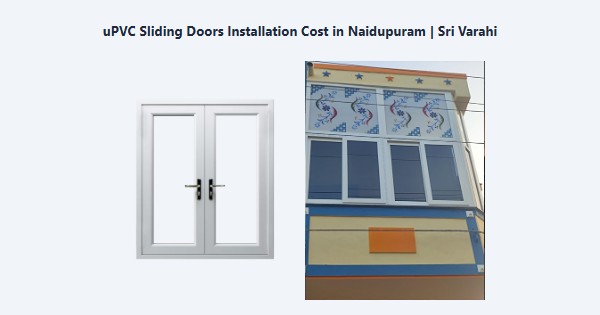 Cheap uPVC Sliding Doors Installation Cost in Naidupuram, Kodaikanal | Sri Varahi