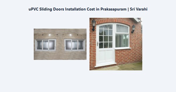 Cheap uPVC Sliding Doors Installation Cost in Prakasapuram, Kodaikanal | Sri Varahi