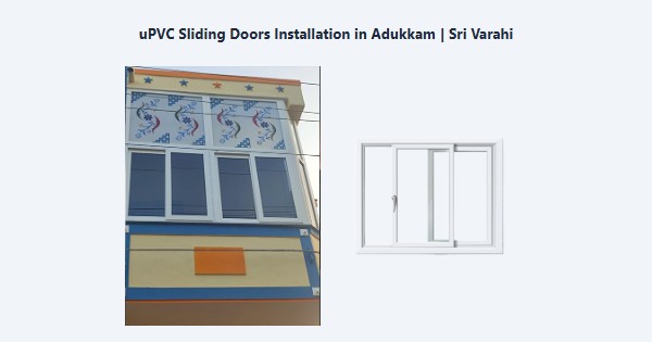 Cheap uPVC Sliding Doors Installation in Adukkam, Kodaikanal | Sri Varahi