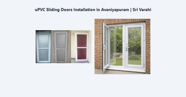 Cheap uPVC Sliding Doors Installation in Avaniyapuram, Madurai | Sri Varahi