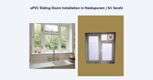 Cheap uPVC Sliding Doors Installation in Naidupuram, Kodaikanal | Sri Varahi