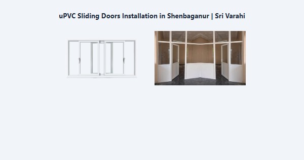 Cheap uPVC Sliding Doors Installation in Shenbaganur, Kodaikanal | Sri Varahi