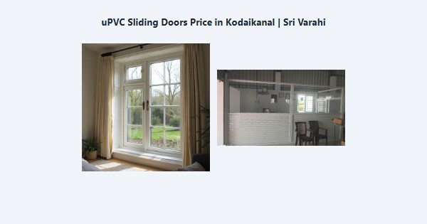 Cheap uPVC Sliding Doors Price in Kodaikanal | Sri Varahi