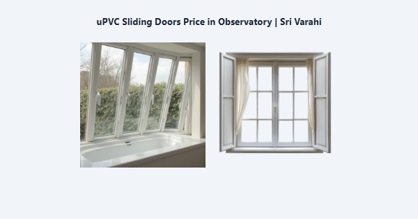 Cheap uPVC Sliding Doors Price in Observatory, Kodaikanal | Sri Varahi