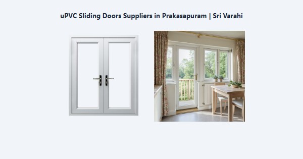 Cheap uPVC Sliding Doors Suppliers in Prakasapuram, Kodaikanal | Sri Varahi