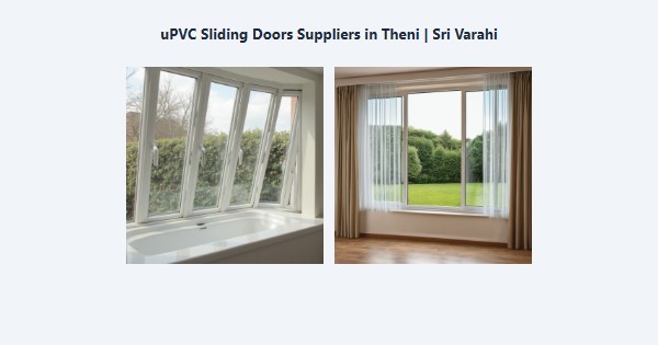 Cheap uPVC Sliding Doors Suppliers in Theni | Sri Varahi