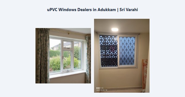 Cheap uPVC Windows Dealers in Adukkam, Kodaikanal | Sri Varahi