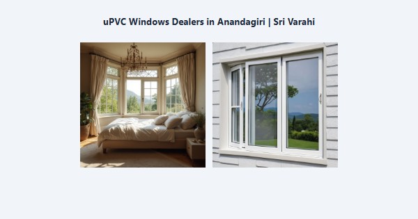 Cheap uPVC Windows Dealers in Anandagiri, Kodaikanal | Sri Varahi