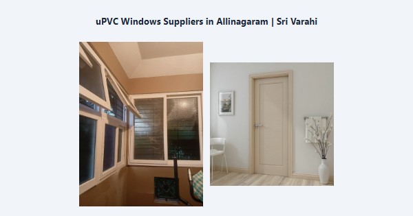 Cheap uPVC Windows Suppliers in Allinagaram, Theni | Sri Varahi