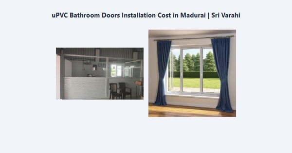 Top uPVC Bathroom Doors Installation Cost in Madurai | Sri Varahi