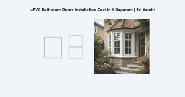 Top uPVC Bathroom Doors Installation Cost in Villapuram, Madurai | Sri Varahi