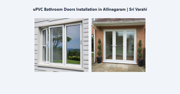 Top uPVC Bathroom Doors Installation in Allinagaram, Theni | Sri Varahi