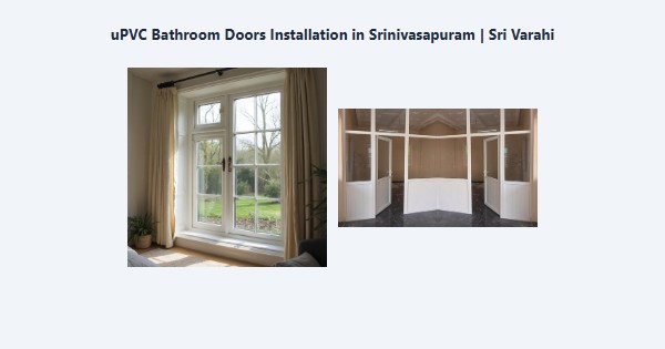 Top uPVC Bathroom Doors Installation in Srinivasapuram, Kodaikanal | Sri Varahi