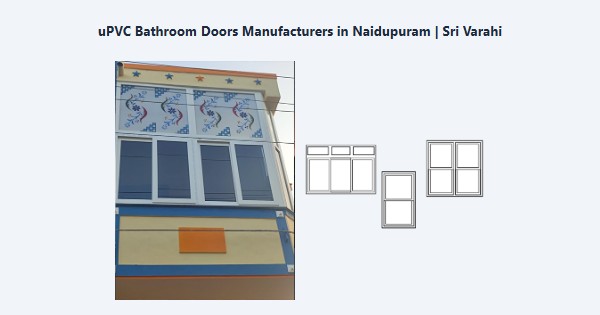 Top uPVC Bathroom Doors Manufacturers in Naidupuram, Kodaikanal | Sri Varahi