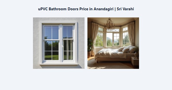 Top uPVC Bathroom Doors Price in Anandagiri, Kodaikanal | Sri Varahi
