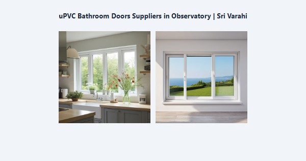 Top uPVC Bathroom Doors Suppliers in Observatory, Kodaikanal | Sri Varahi