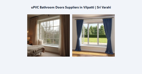 Top uPVC Bathroom Doors Suppliers in Vilpatti, Kodaikanal | Sri Varahi