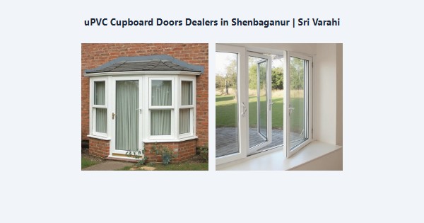 Top uPVC Cupboard Doors Dealers in Shenbaganur, Kodaikanal | Sri Varahi