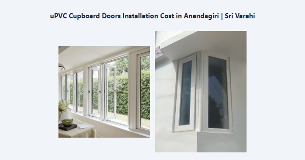 Top uPVC Cupboard Doors Installation Cost in Anandagiri, Kodaikanal | Sri Varahi