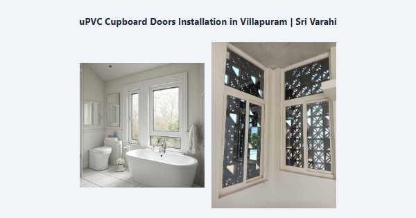 Top uPVC Cupboard Doors Installation in Villapuram, Madurai | Sri Varahi