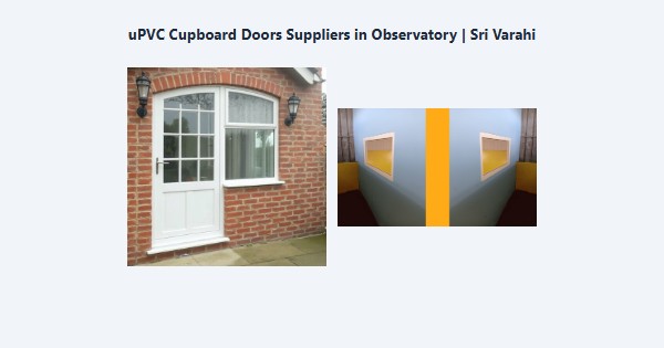 Top uPVC Cupboard Doors Suppliers in Observatory, Kodaikanal | Sri Varahi