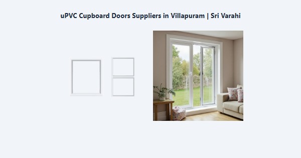 Top uPVC Cupboard Doors Suppliers in Villapuram, Madurai | Sri Varahi