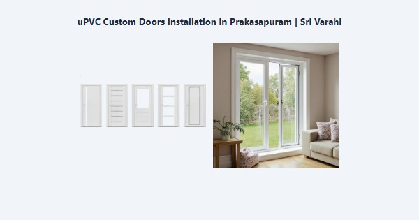 Top uPVC Custom Doors Installation in Prakasapuram, Kodaikanal | Sri Varahi