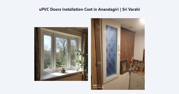 Top uPVC Doors Installation Cost in Anandagiri, Kodaikanal | Sri Varahi
