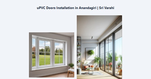Top uPVC Doors Installation in Anandagiri, Kodaikanal | Sri Varahi
