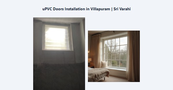 Top uPVC Doors Installation in Villapuram, Madurai | Sri Varahi
