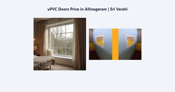 Top uPVC Doors Price in Allinagaram, Theni | Sri Varahi