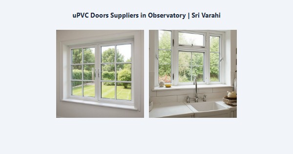 Top uPVC Doors Suppliers in Observatory, Kodaikanal | Sri Varahi
