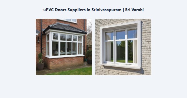 Top uPVC Doors Suppliers in Srinivasapuram, Kodaikanal | Sri Varahi