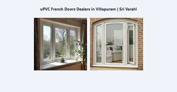 Top uPVC French Doors Dealers in Villapuram, Madurai | Sri Varahi