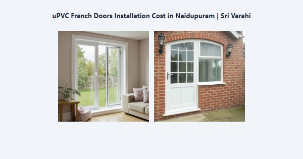 Top uPVC French Doors Installation Cost in Naidupuram, Kodaikanal | Sri Varahi