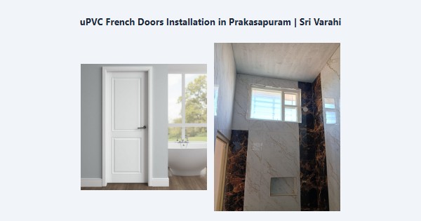 Top uPVC French Doors Installation in Prakasapuram, Kodaikanal | Sri Varahi