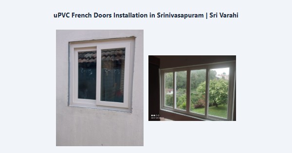 Top uPVC French Doors Installation in Srinivasapuram, Kodaikanal | Sri Varahi