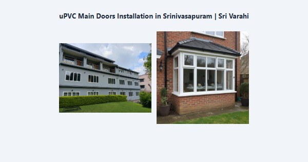Top uPVC Main Doors Installation in Srinivasapuram, Kodaikanal | Sri Varahi