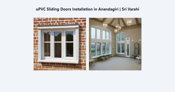 Top uPVC Sliding Doors Installation in Anandagiri, Kodaikanal | Sri Varahi