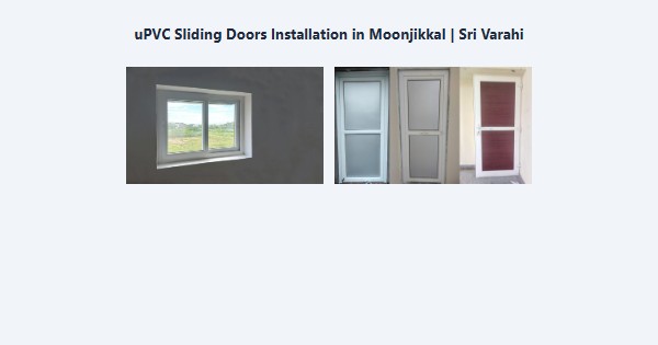 Top uPVC Sliding Doors Installation in Moonjikkal, Kodaikanal | Sri Varahi
