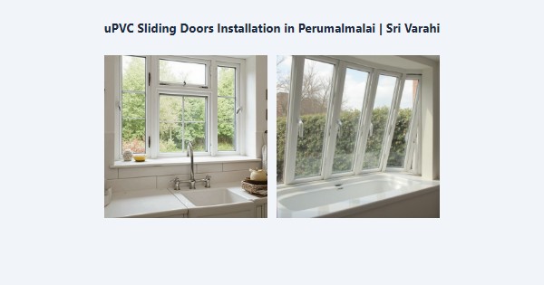 Top uPVC Sliding Doors Installation in Perumalmalai, Kodaikanal | Sri Varahi