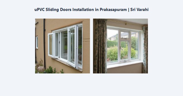 Top uPVC Sliding Doors Installation in Prakasapuram, Kodaikanal | Sri Varahi