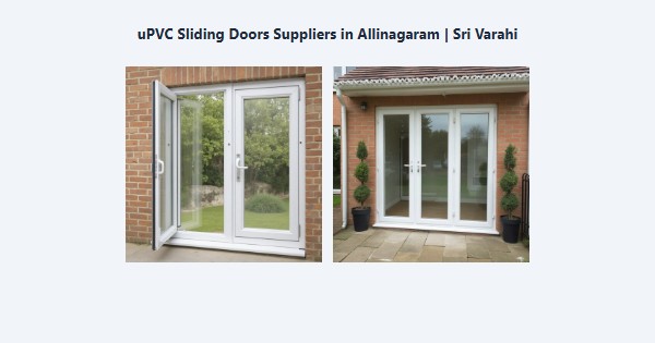 Top uPVC Sliding Doors Suppliers in Allinagaram, Theni | Sri Varahi