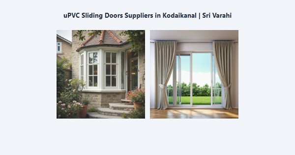Top uPVC Sliding Doors Suppliers in Kodaikanal | Sri Varahi