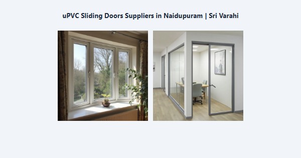Top uPVC Sliding Doors Suppliers in Naidupuram, Kodaikanal | Sri Varahi