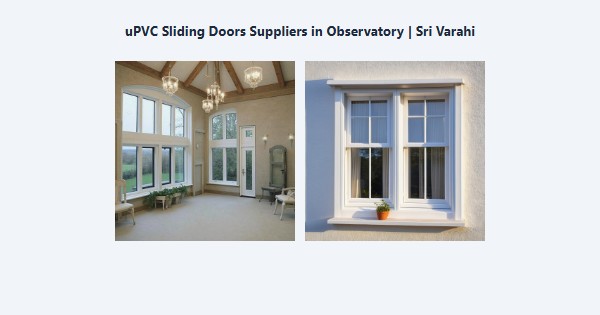 Top uPVC Sliding Doors Suppliers in Observatory, Kodaikanal | Sri Varahi