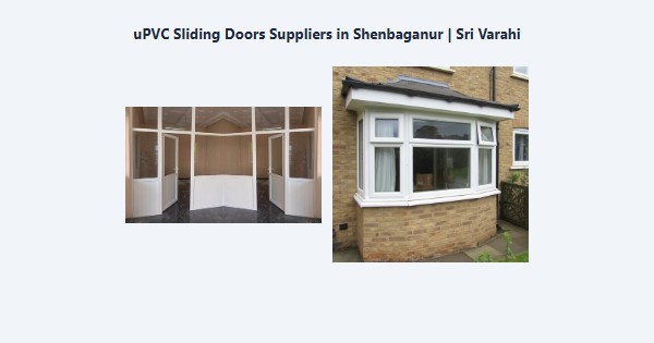Top uPVC Sliding Doors Suppliers in Shenbaganur, Kodaikanal | Sri Varahi