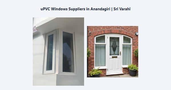 Top uPVC Windows Suppliers in Anandagiri, Kodaikanal | Sri Varahi