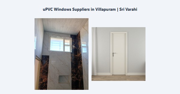 Top uPVC Windows Suppliers in Villapuram, Madurai | Sri Varahi