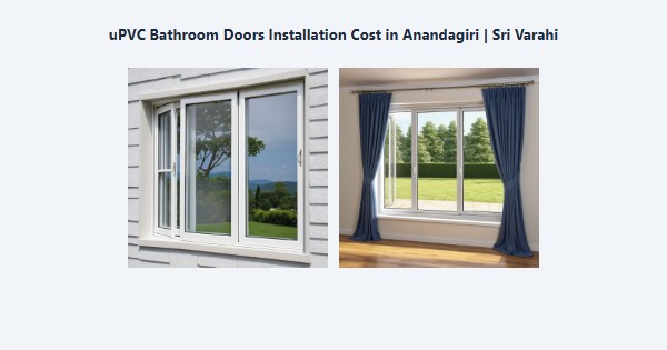 uPVC Bathroom Doors Installation Cost in Anandagiri, Kodaikanal | Sri Varahi